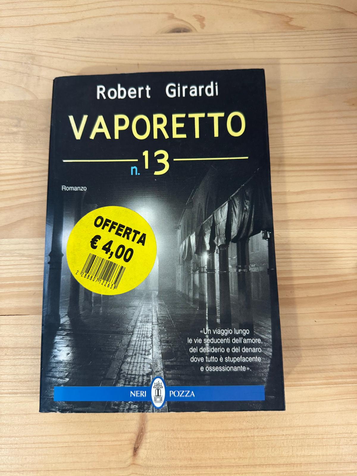 VAPORETTO N° 13 - Robert Girardi - NERI POZZA 